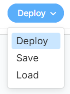 Deploy, Save, Load menu